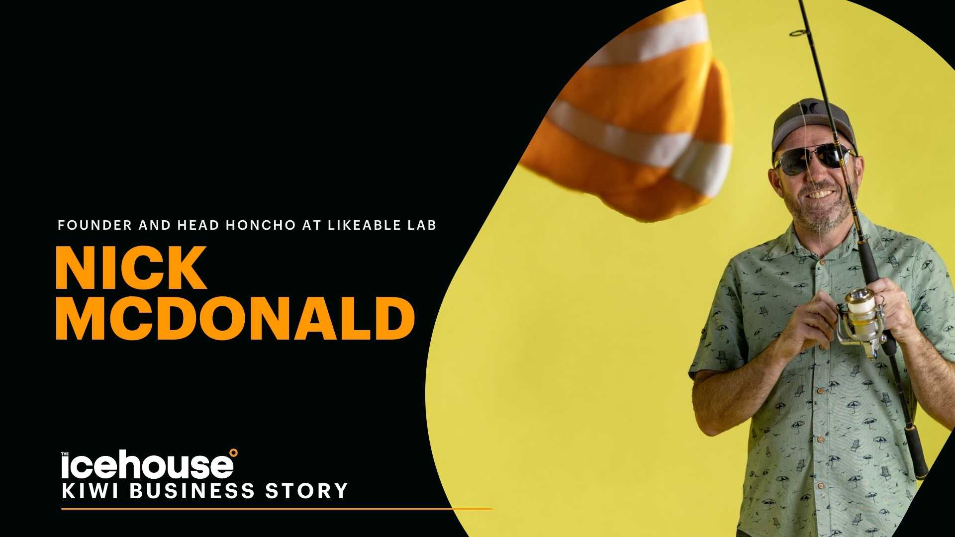 Kiwi Business Story: Nick Mcdonald, Head Honcho Of Likeable Lab